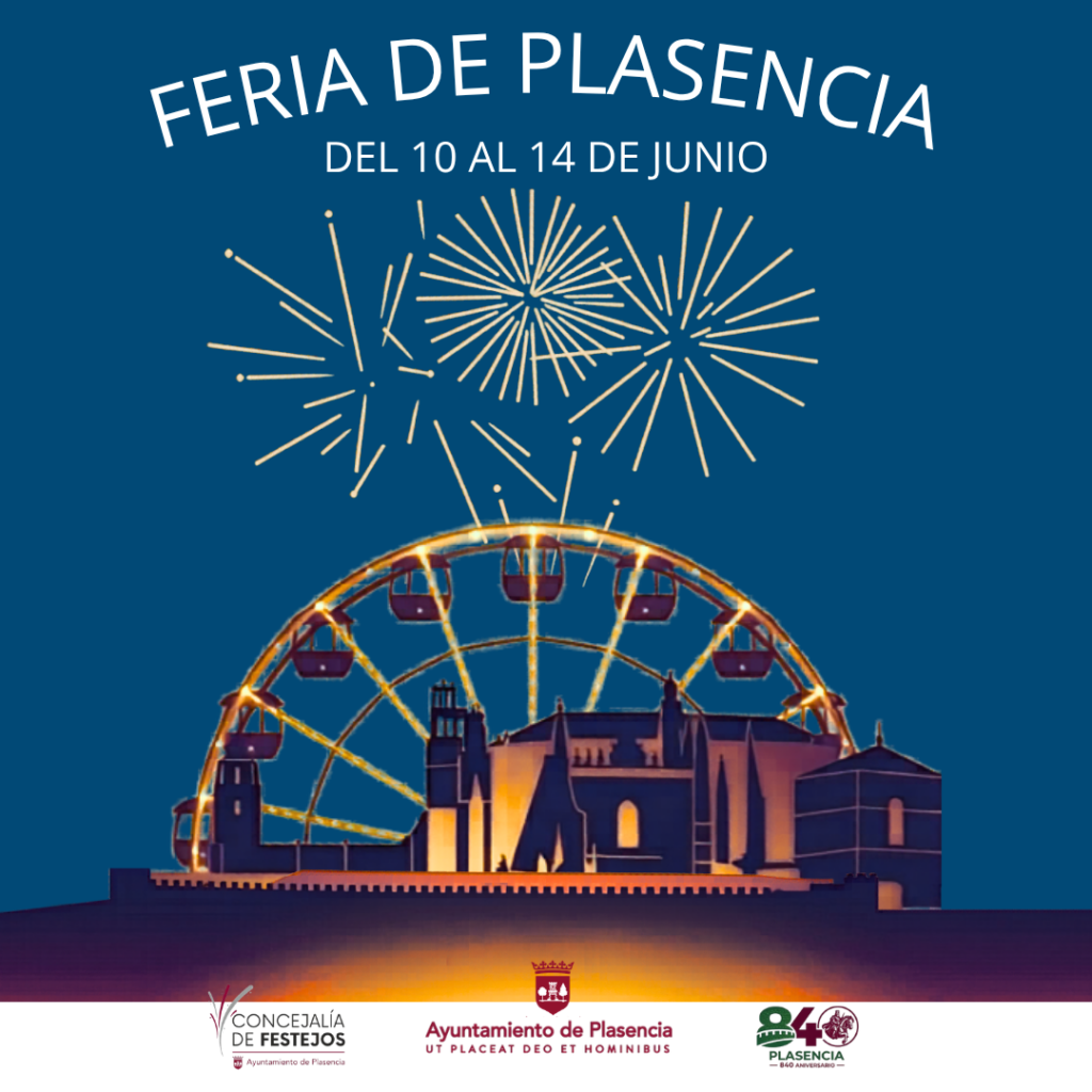 Cartel oficial Feria y Fiestas de Plasencia 2026 del Ayuntamiento de Plasencia, del 10 al 14 de junio